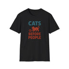 Cats Before People T-Shirt