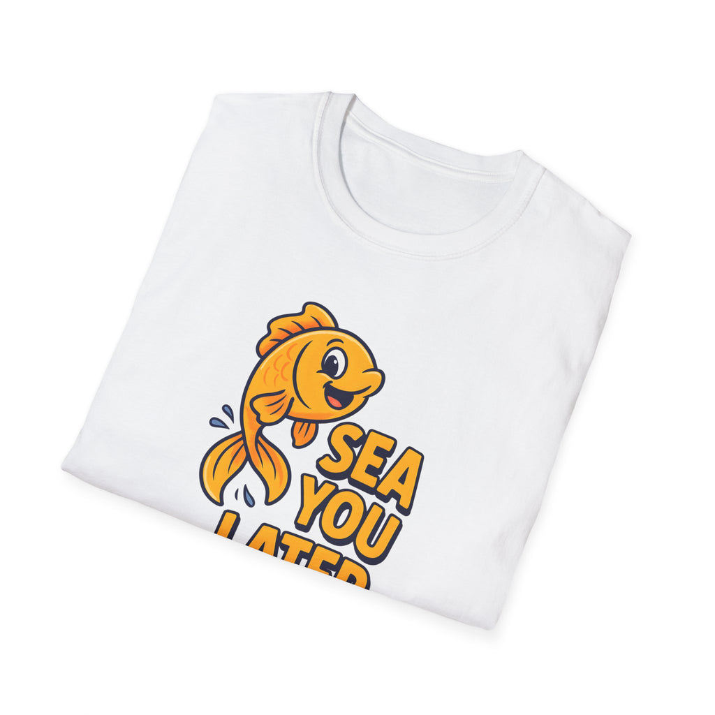 Sea You Later T-Shirt