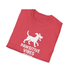 Pawsitive Vibes Only T-Shirt