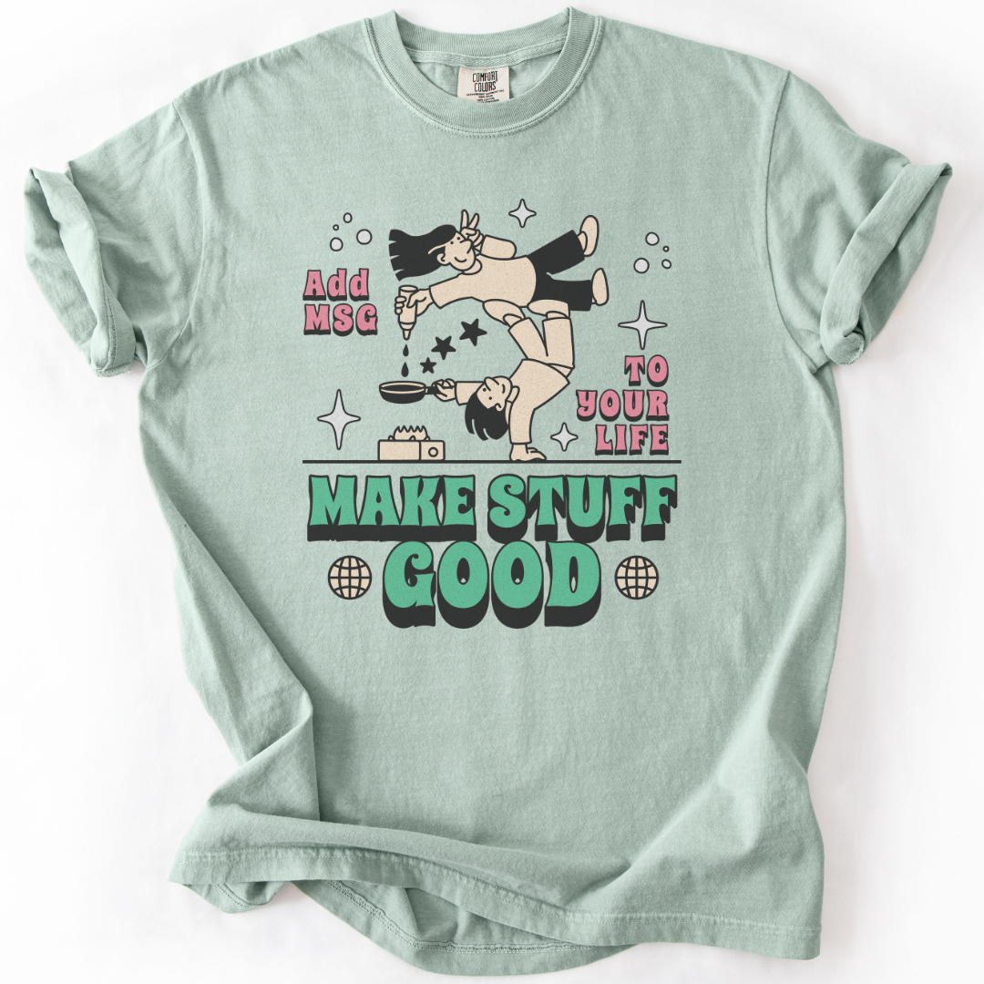 Make Stuff Good T-Shirt