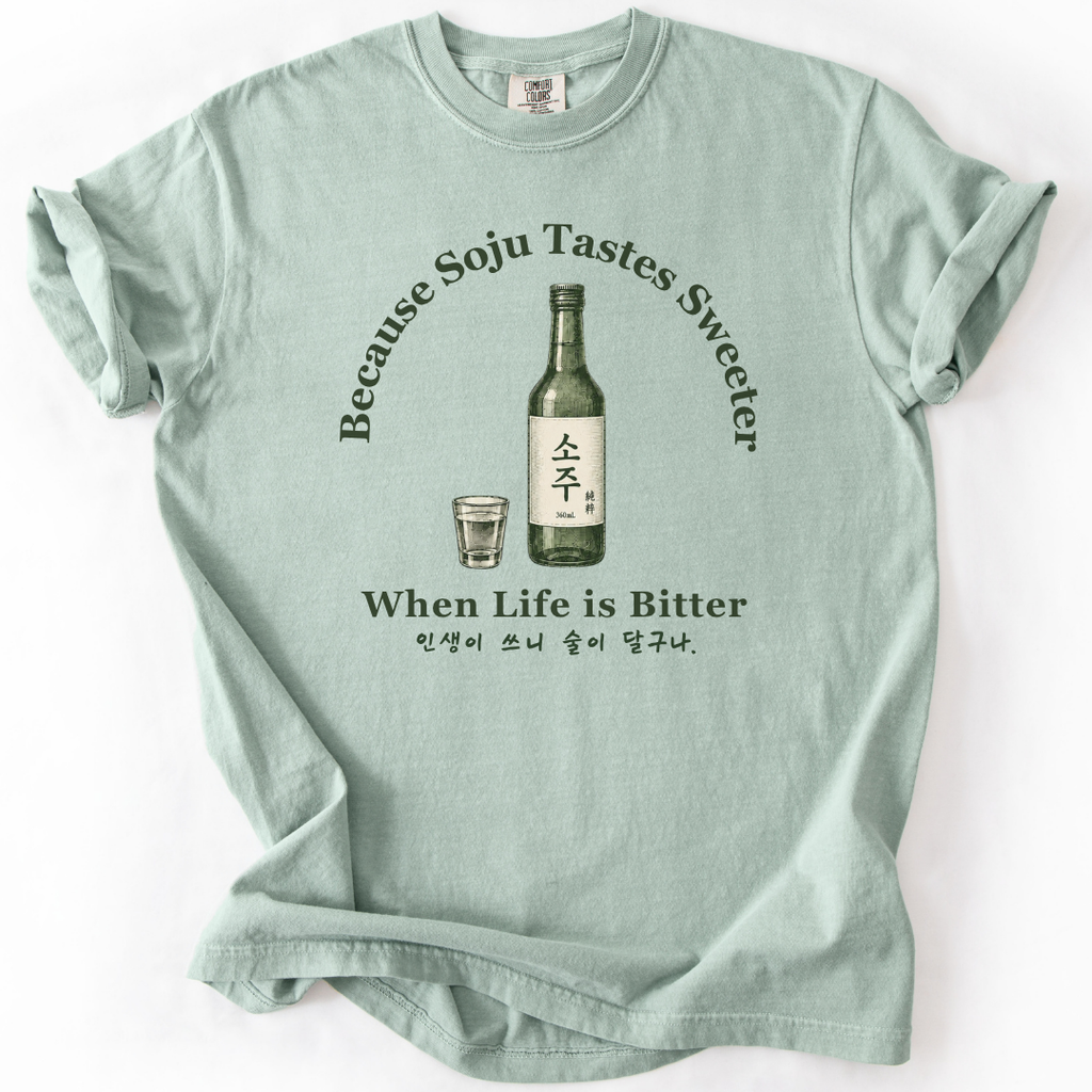 When Life is Bitter Soju T-shirt