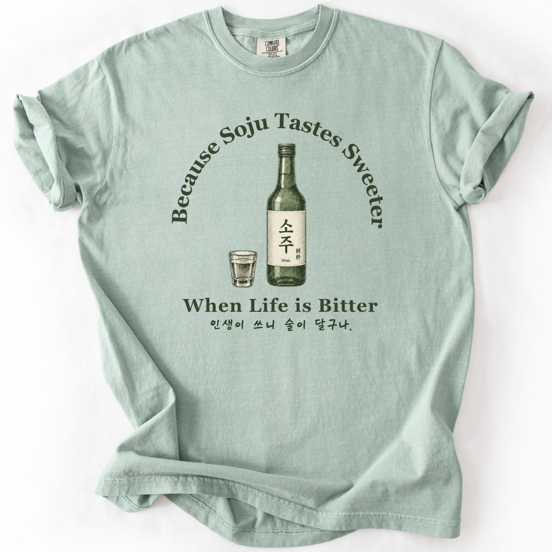 When Life is Bitter Soju T-shirt