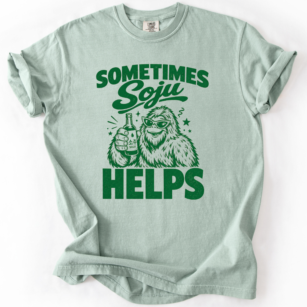 Sometimes Soju Helps (Bigfoot) T-shirt