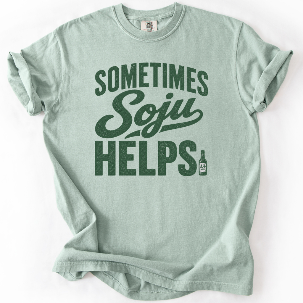 Sometimes Soju Helps T-shirt