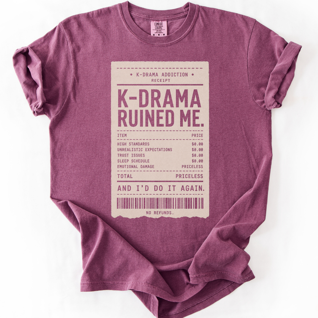 K-Drama Ruined Me T-Shirt