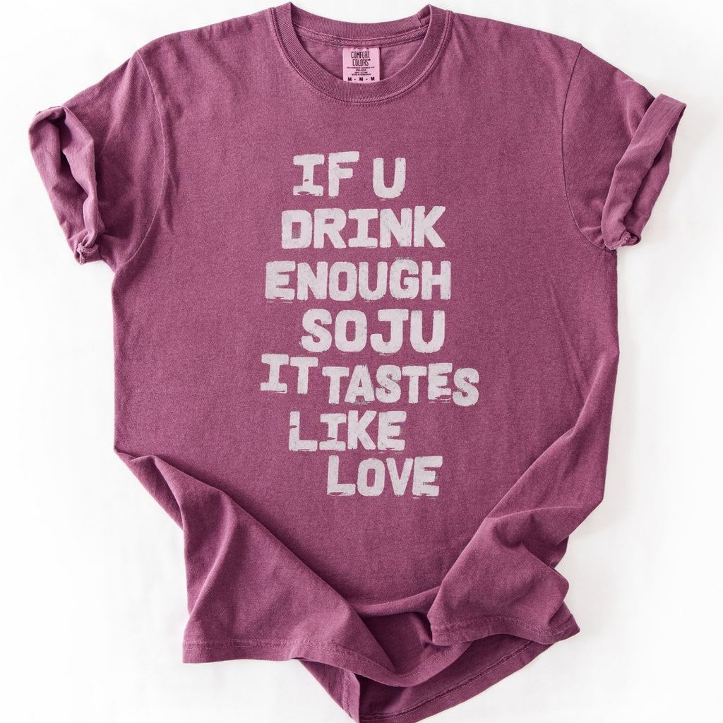 If You Drink Enough Soju T-Shirt