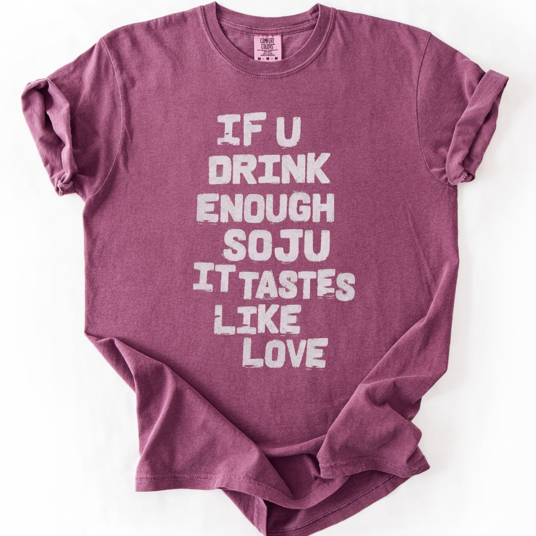 If You Drink Enough Soju T-Shirt