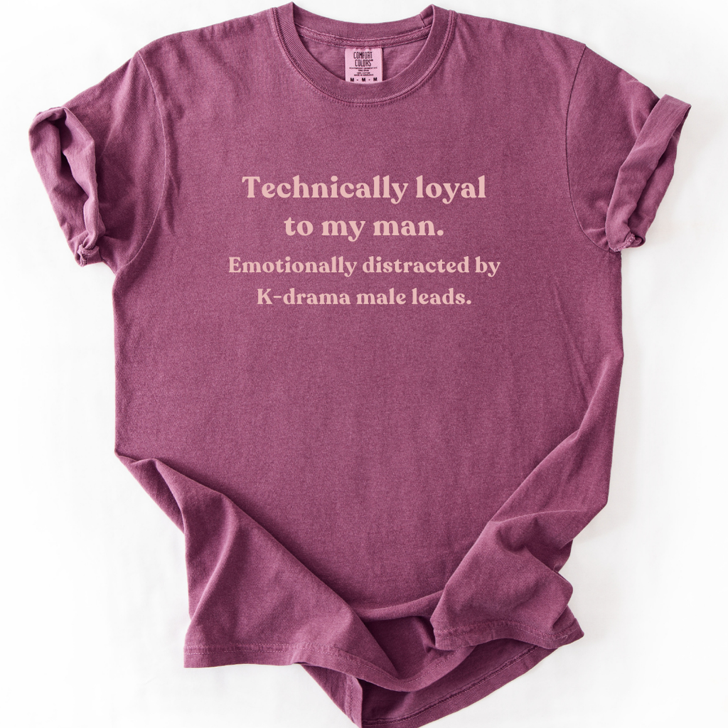 Technically Loyal To My Man K-Drama T-Shirt