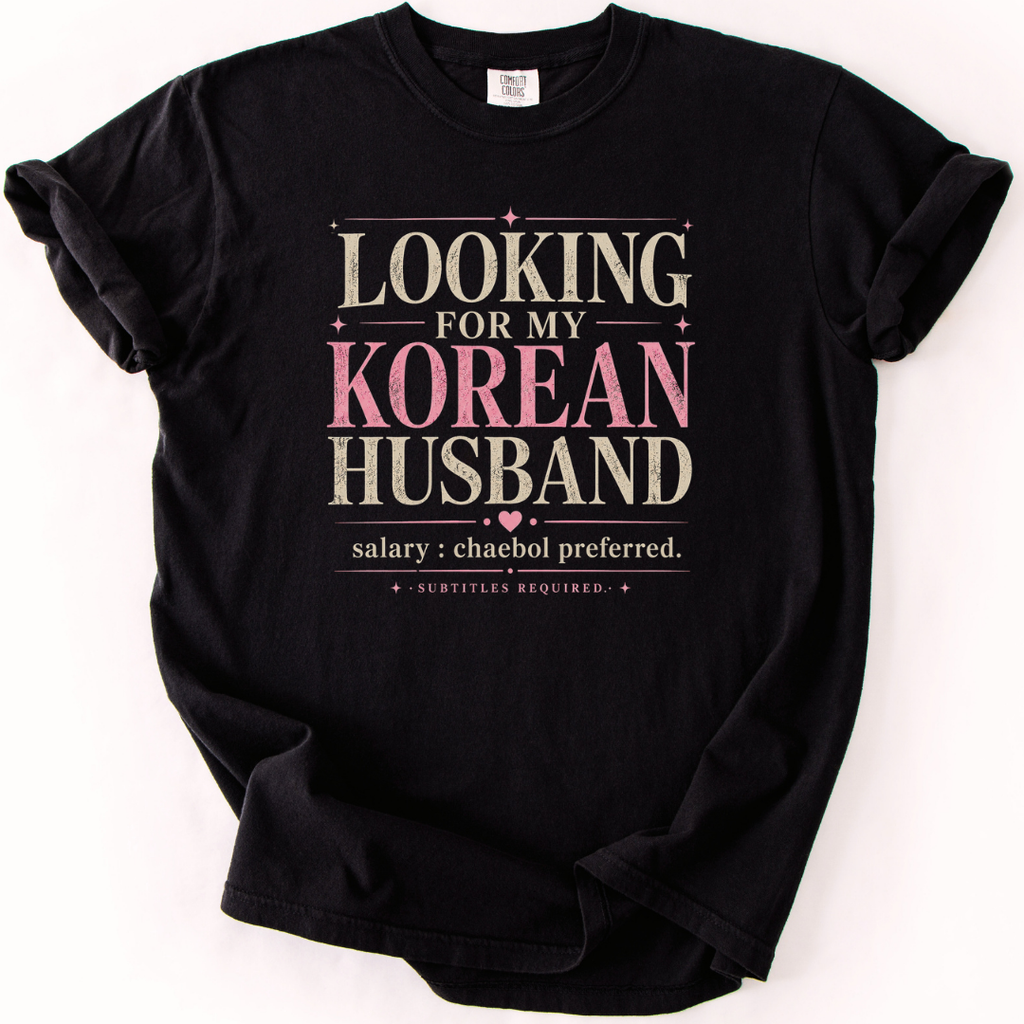 Looking For My Korean Husband K-Drama T-Shirt