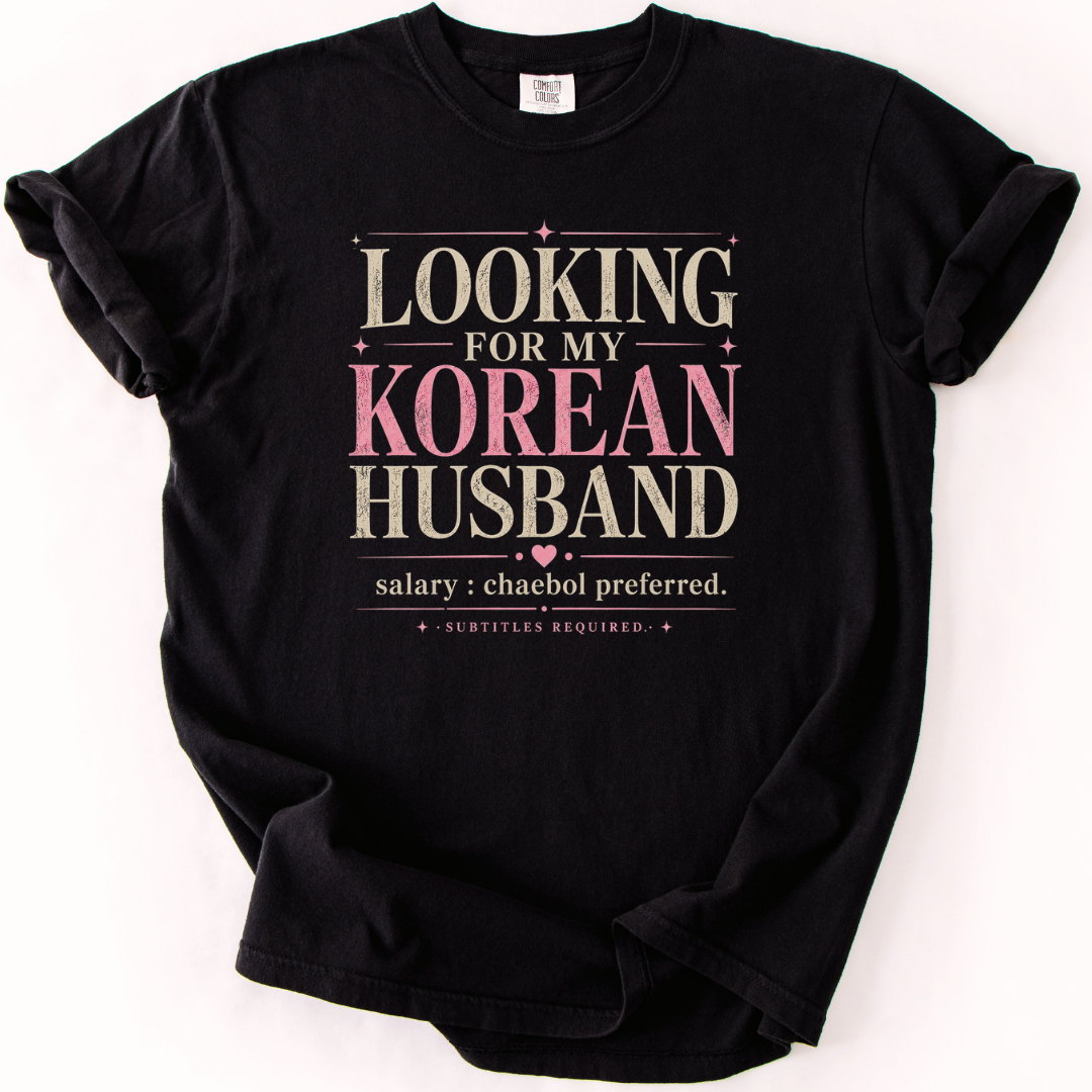 Looking For My Korean Husband K-Drama T-Shirt