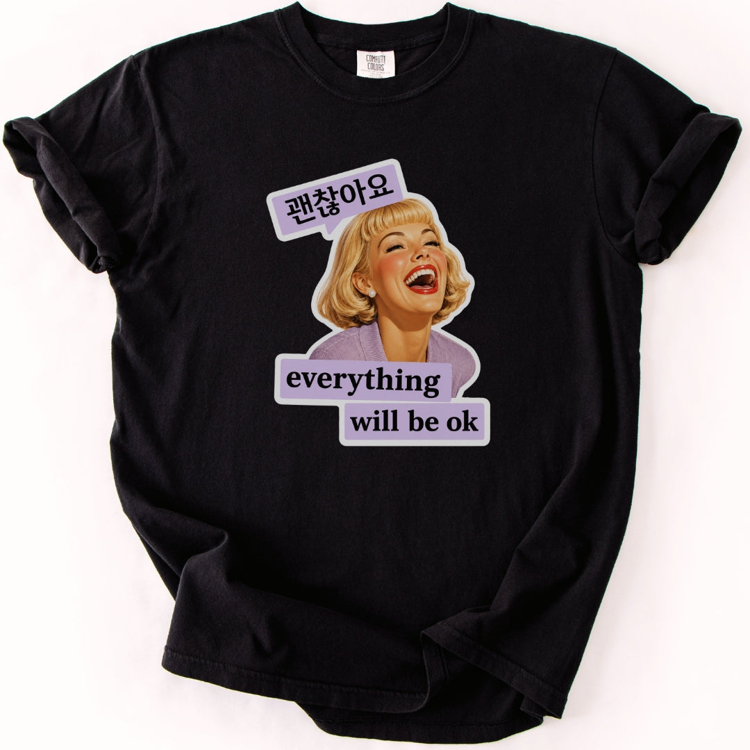 괜찮아요. Everything Will Be OK | Funny Korean T-Shirt