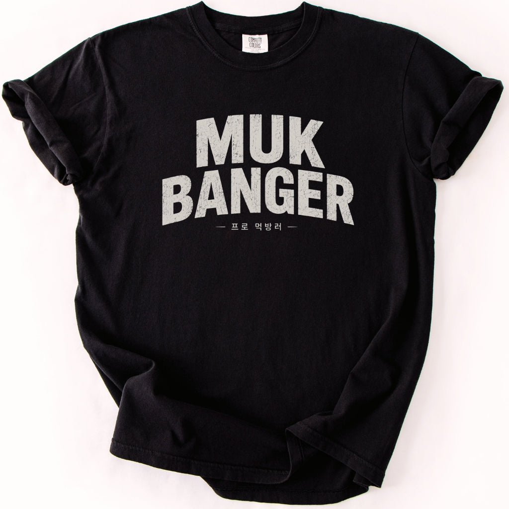 Muk Banger Funny K-Culture T-Shirt