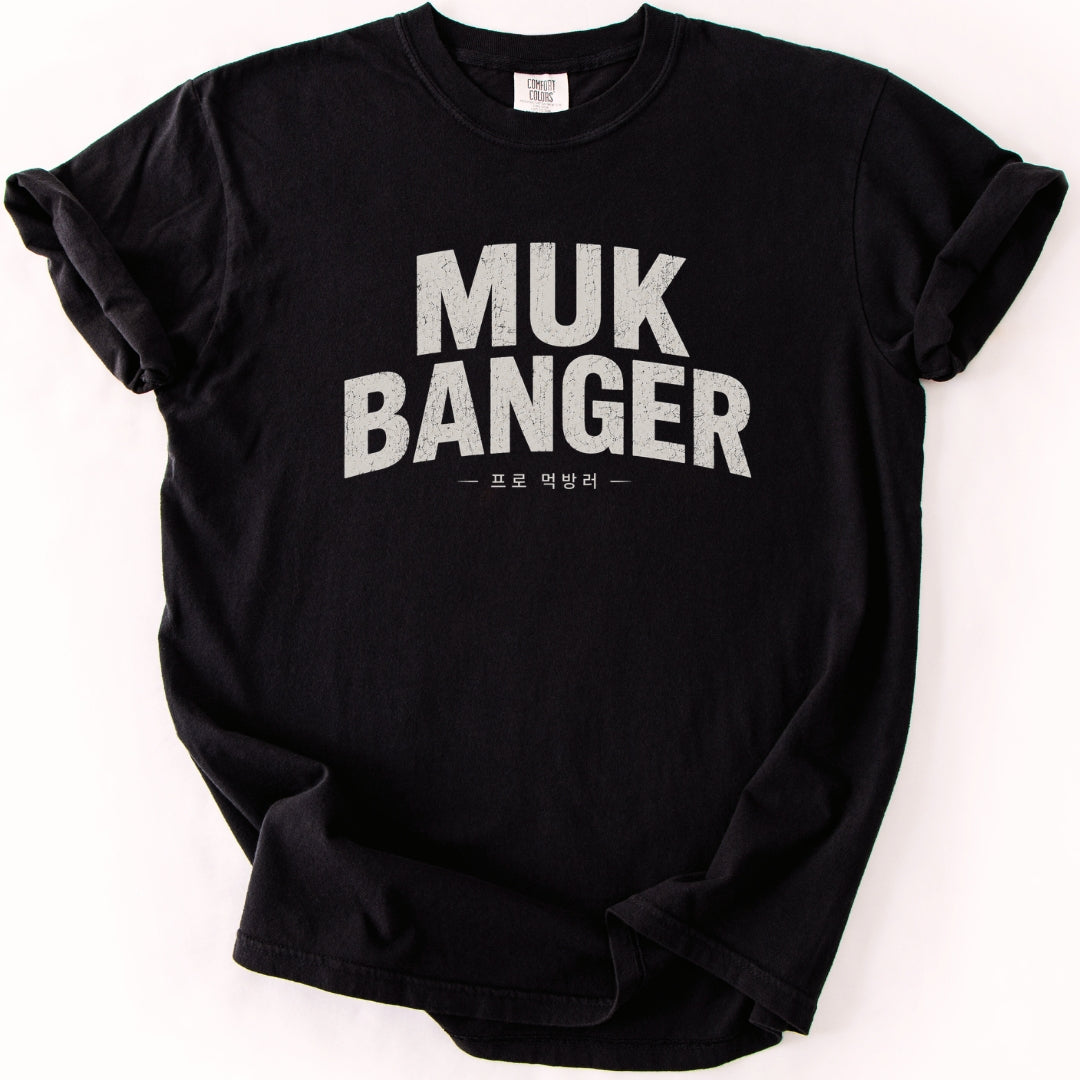 Muk Banger Funny K-Culture T-Shirt