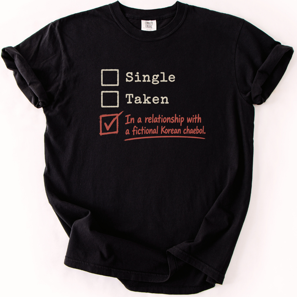 Relationship Status: Fictional Korean Chaebol T-Shirt