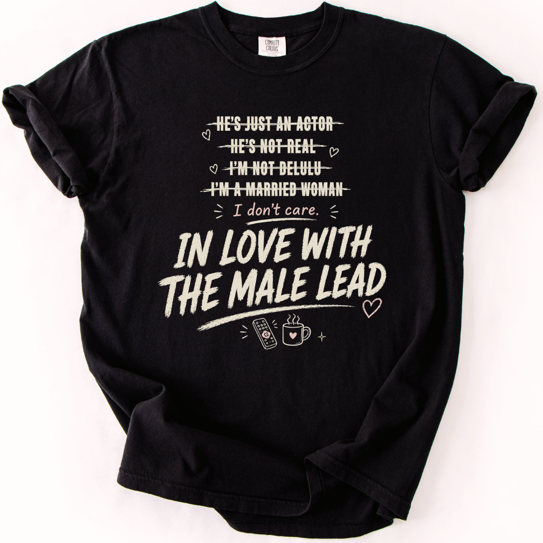 In Love With The Male Lead Funny K-Drama T-Shirt