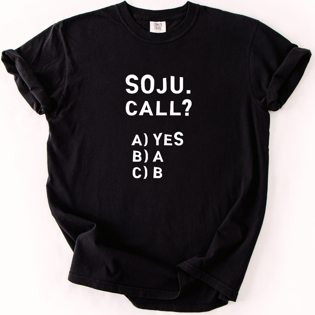 Soju Call? Yes T-shirt