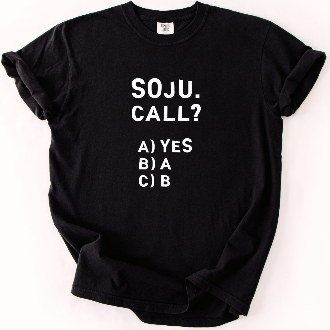 Soju Call? Yes T-shirt
