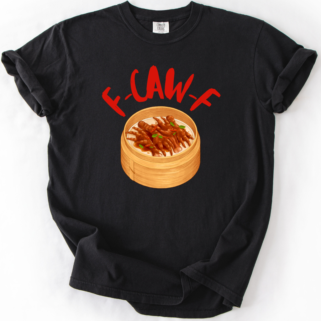 F-CAW-F (Chicken Feet Edit) T-shirt