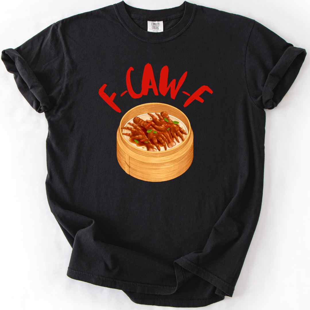 F-CAW-F (Chicken Feet Edit) T-shirt