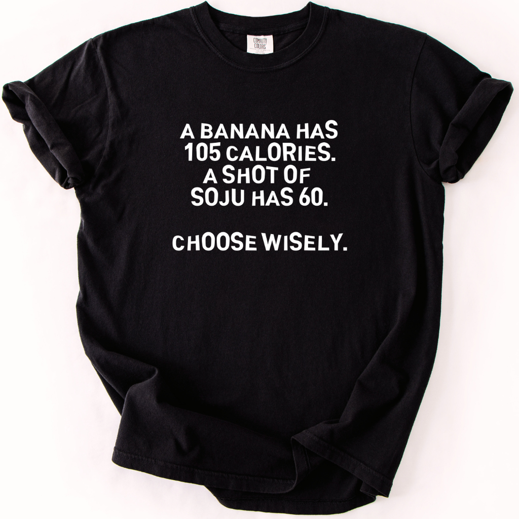 Choose Wisely Soju T-shirt