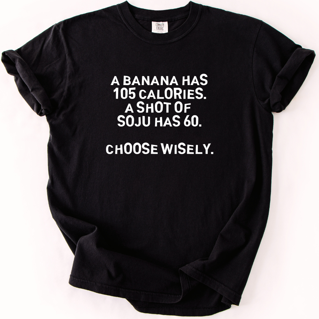 Choose Wisely Soju T-shirt