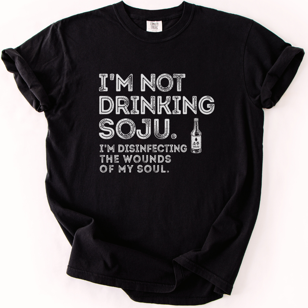 Disinfecting Wounds Of My Soul Soju T-Shirt