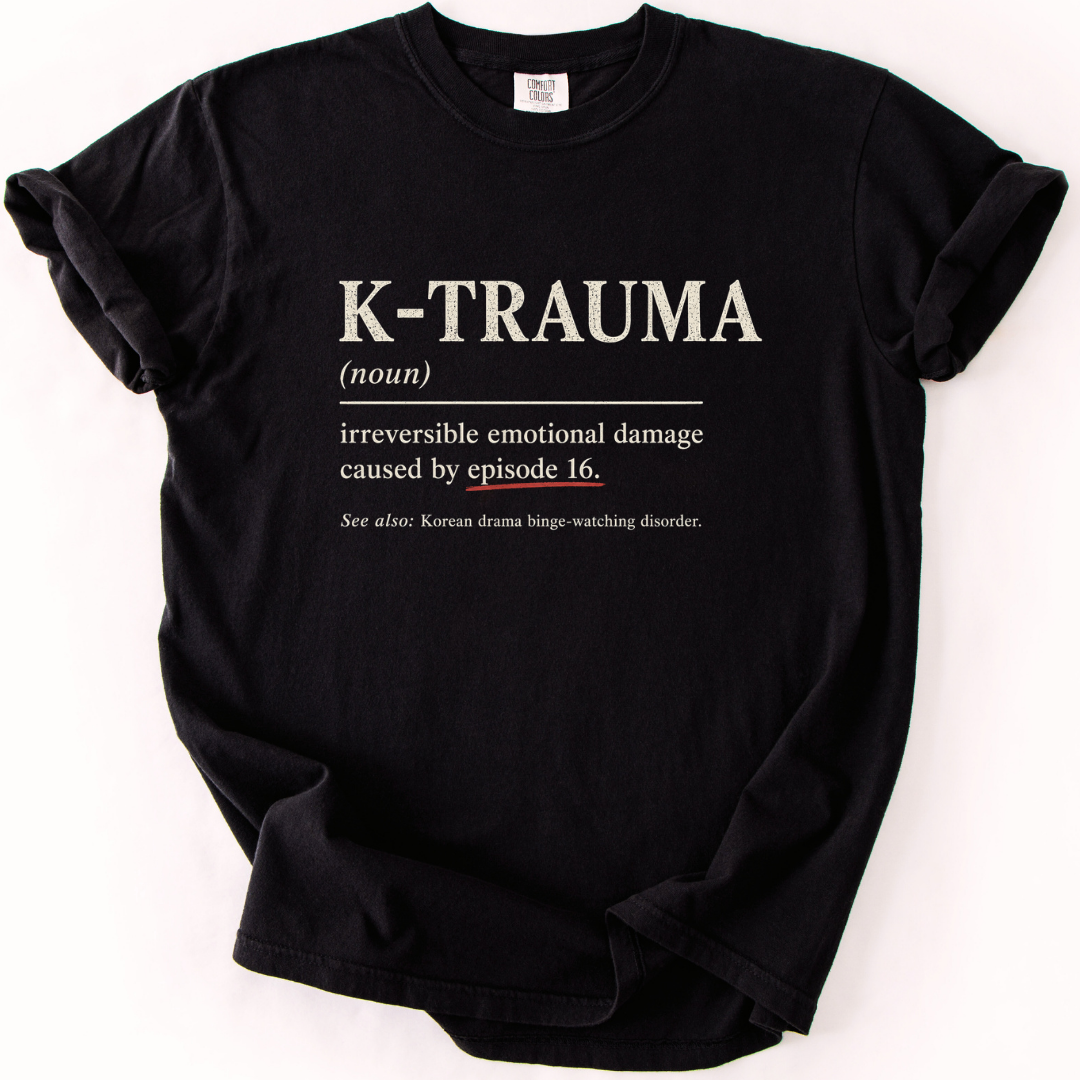 K-Trauma Definition T-Shirt