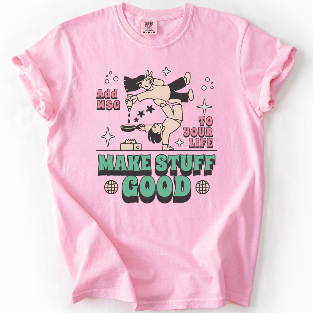 Make Stuff Good T-Shirt
