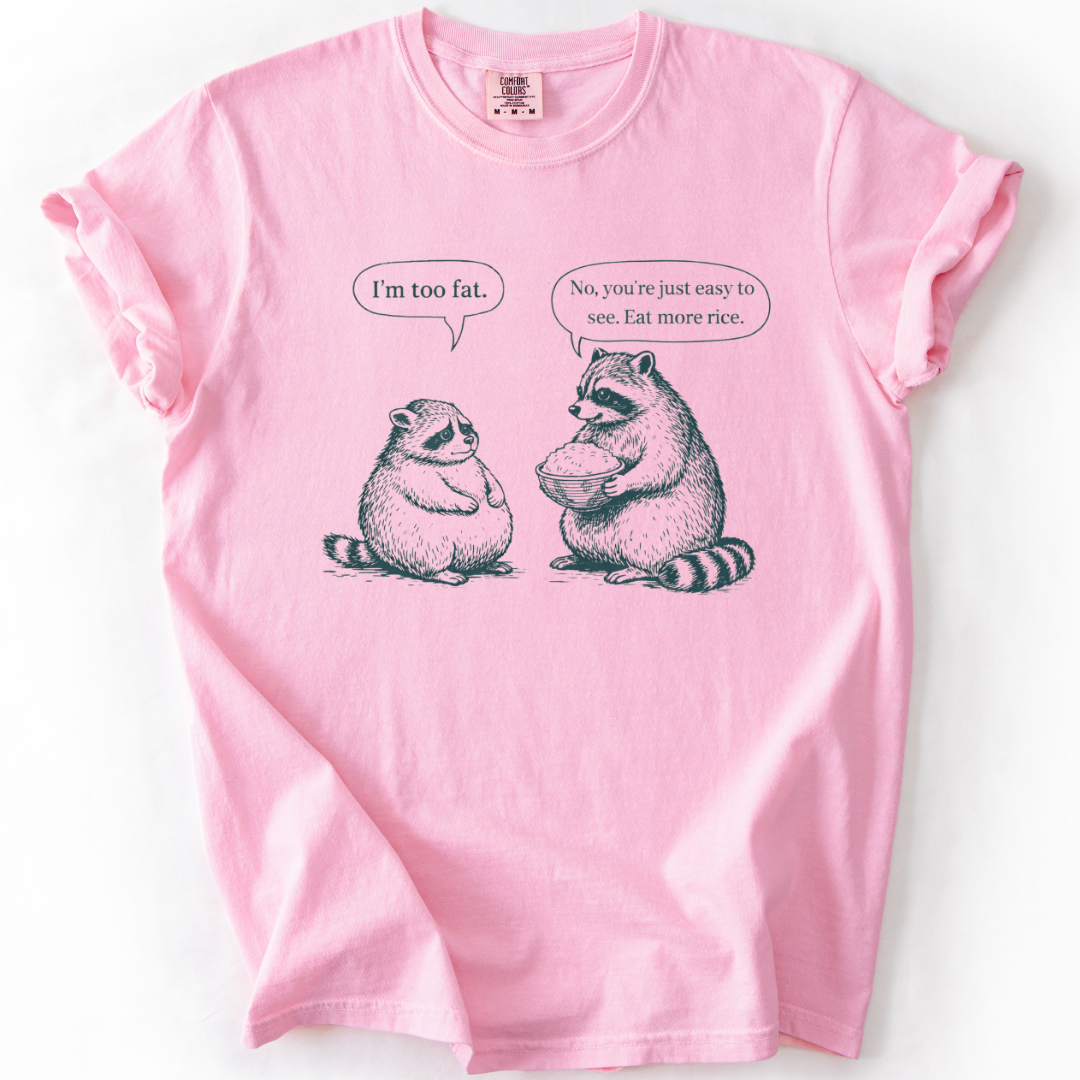 You're Just Easy To See T-shirt