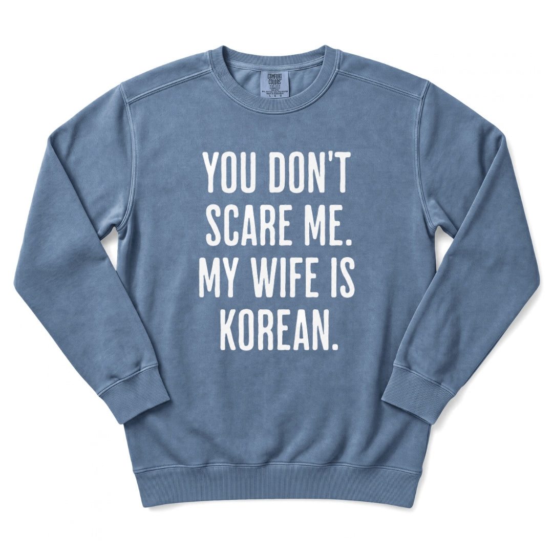 My Wife Is Korean - Korean Husband Sweatshirt