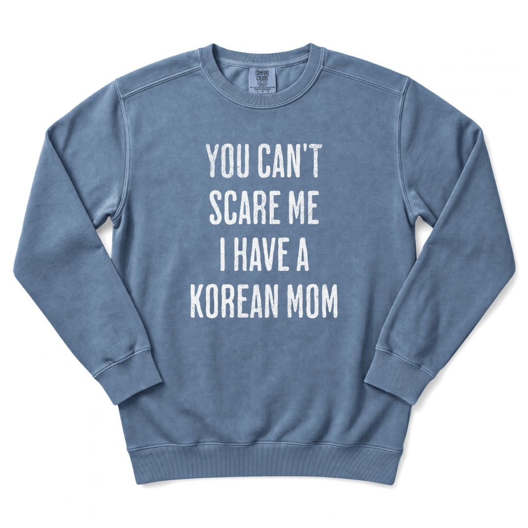 I Have a Korean Mom Sweatshirt