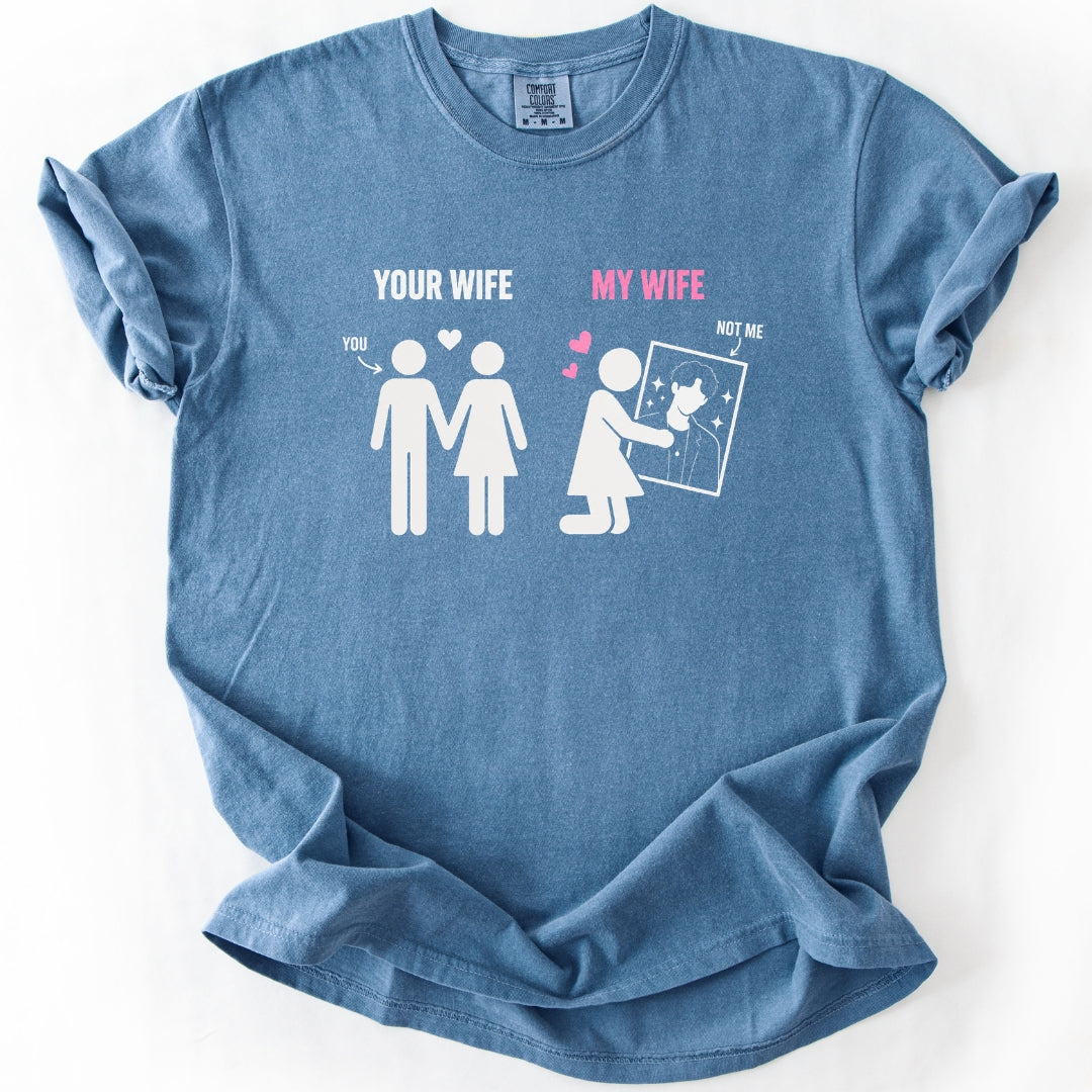 Your Wife vs My Wife | Funny KPop & KDrama Fan T-Shirt