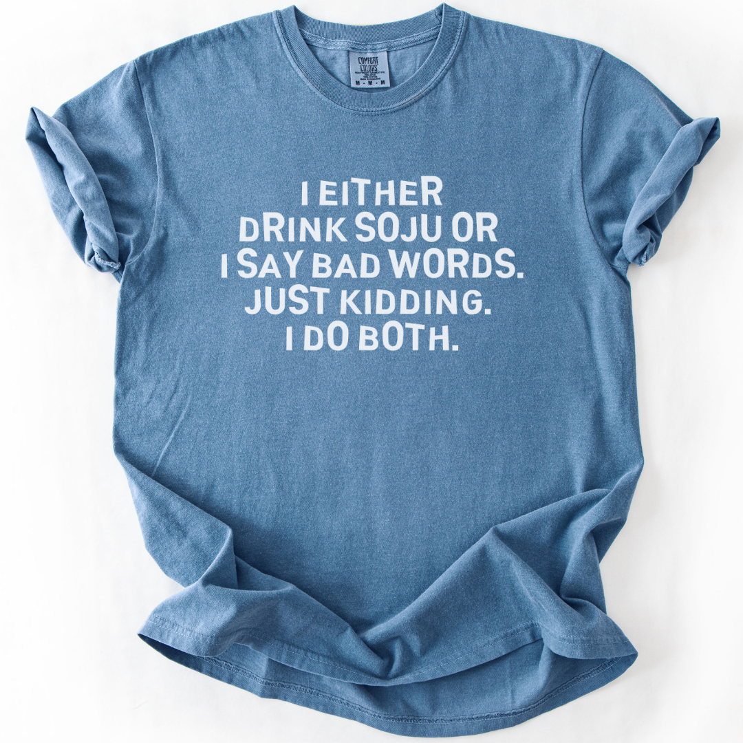 I Either Drink Soju T-shirt
