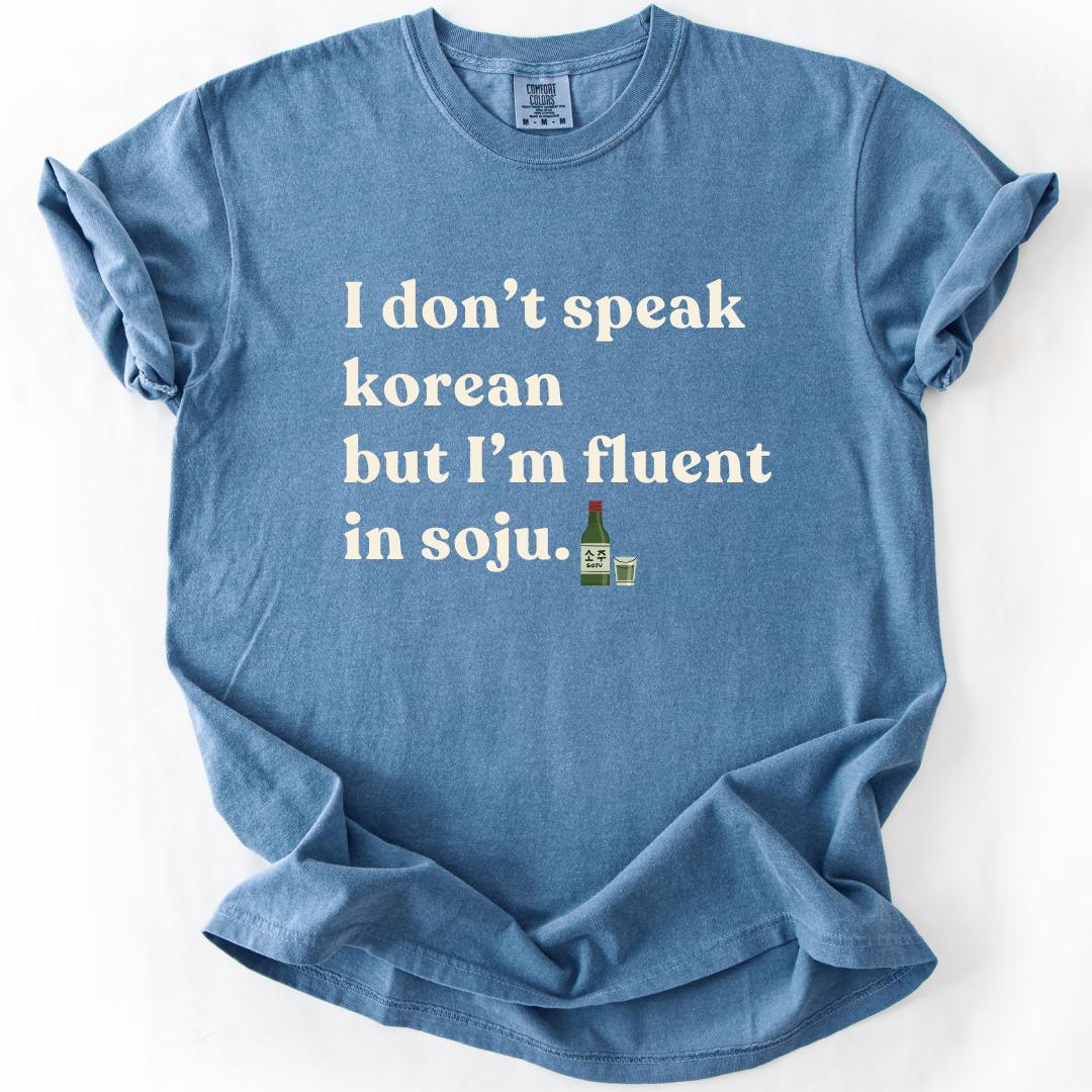 But I'm Fluent in Soju T-Shirt