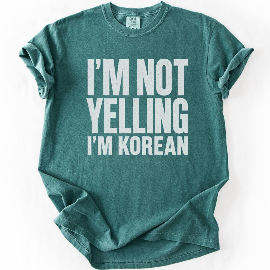 I'm Not Yelling I'm Korean | Funny K-Culture T-Shirt