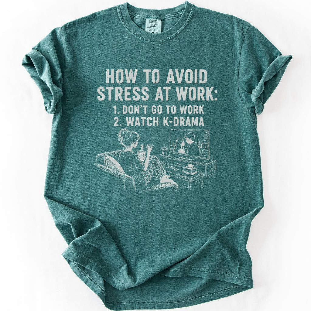 How To Avoid Stress At Work | K-Drama T-Shirt