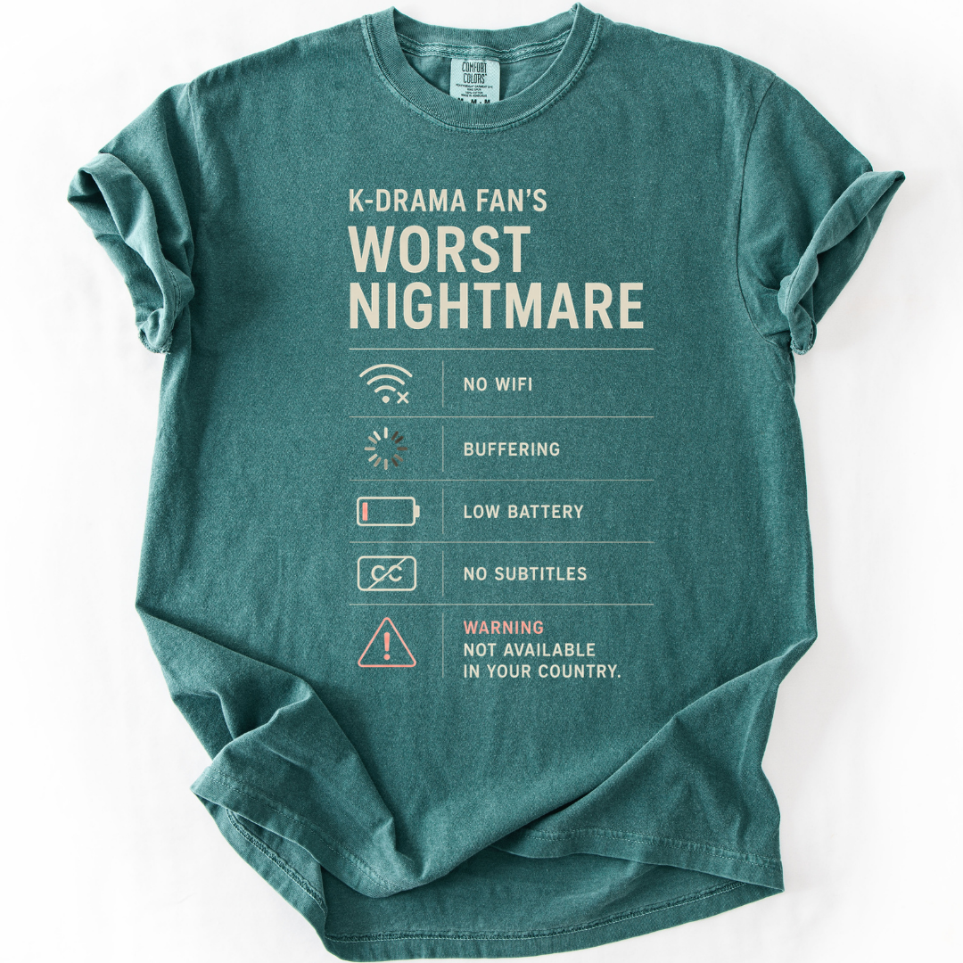 K-Drama Fan’s Worst Nightmare T-Shirt