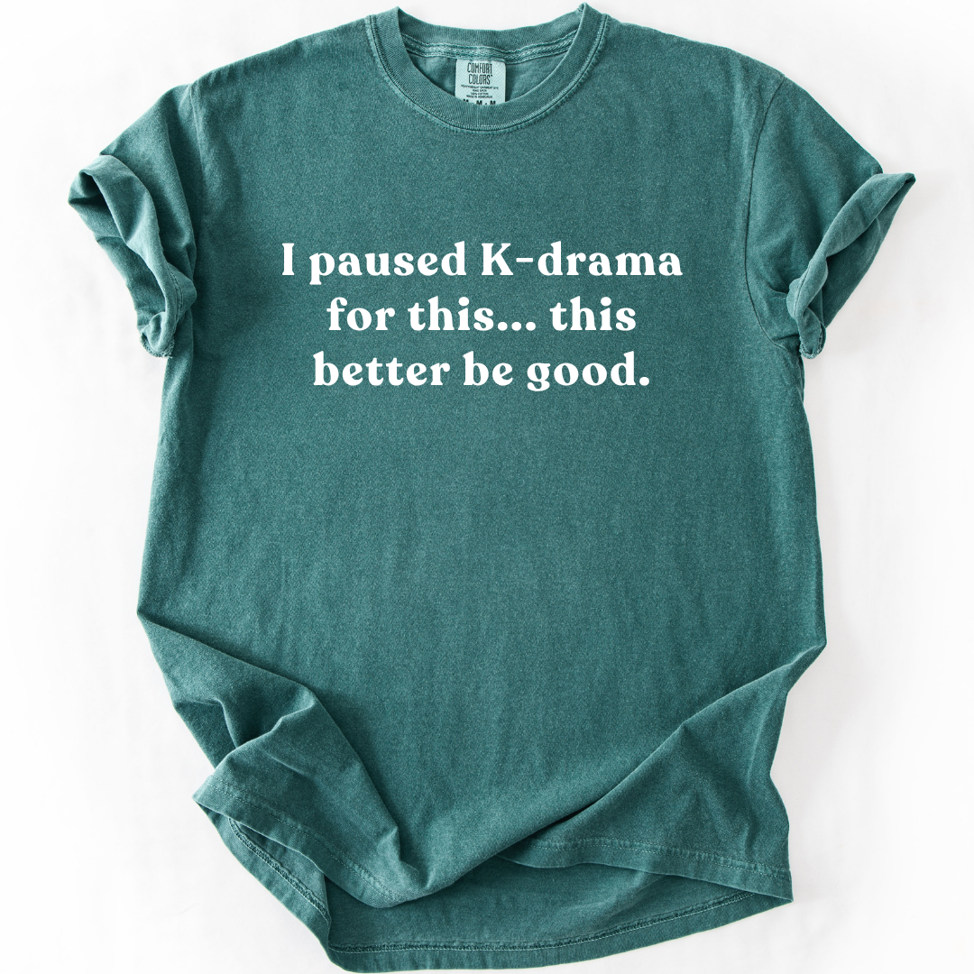 I Paused K-Drama For This T-Shirt