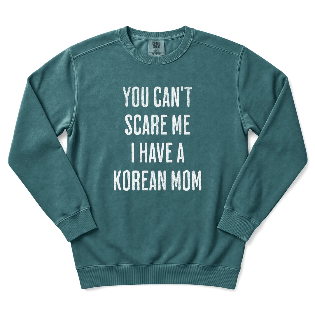 I Have a Korean Mom Sweatshirt