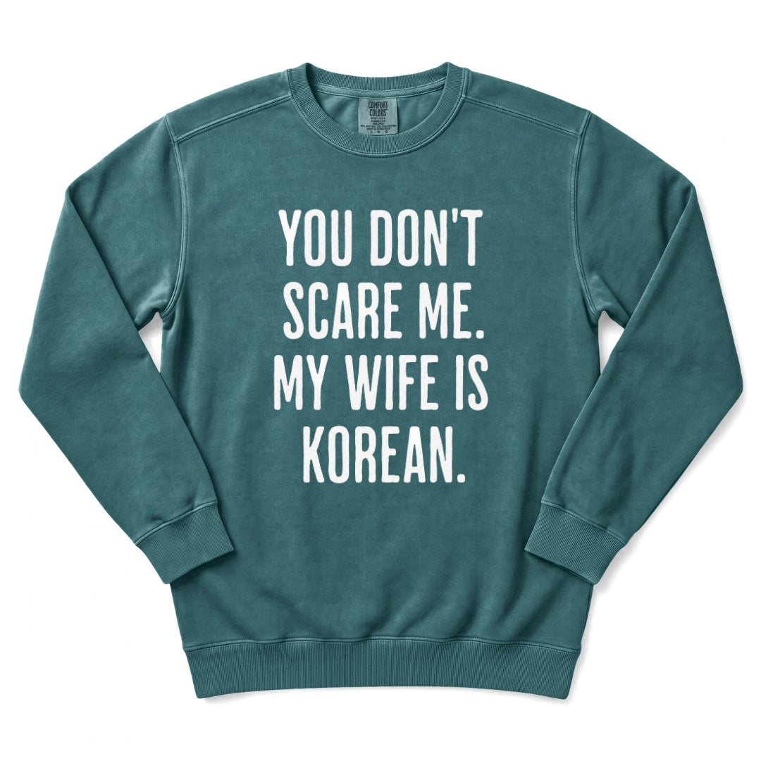 My Wife Is Korean - Korean Husband Sweatshirt