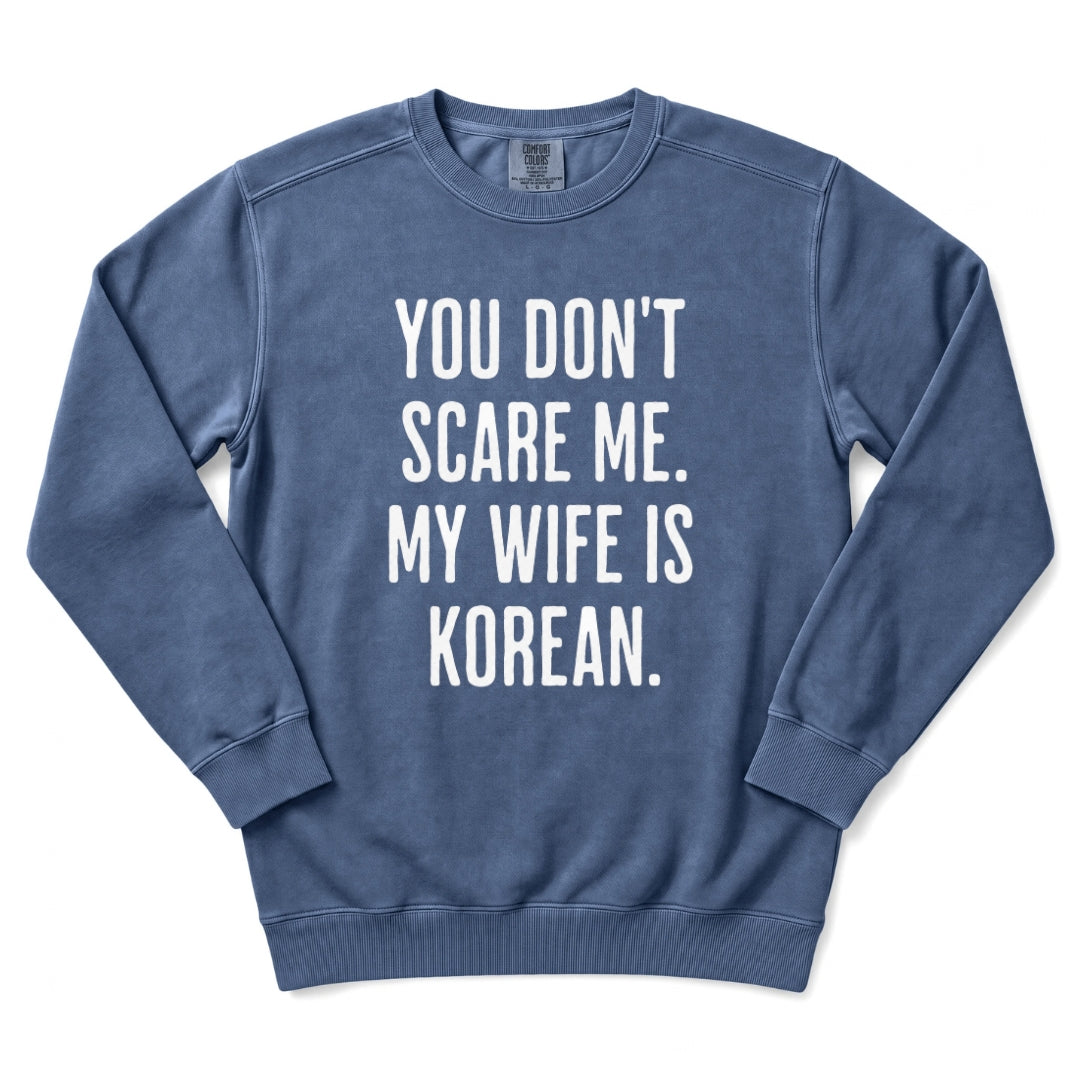 My Wife Is Korean - Korean Husband Sweatshirt