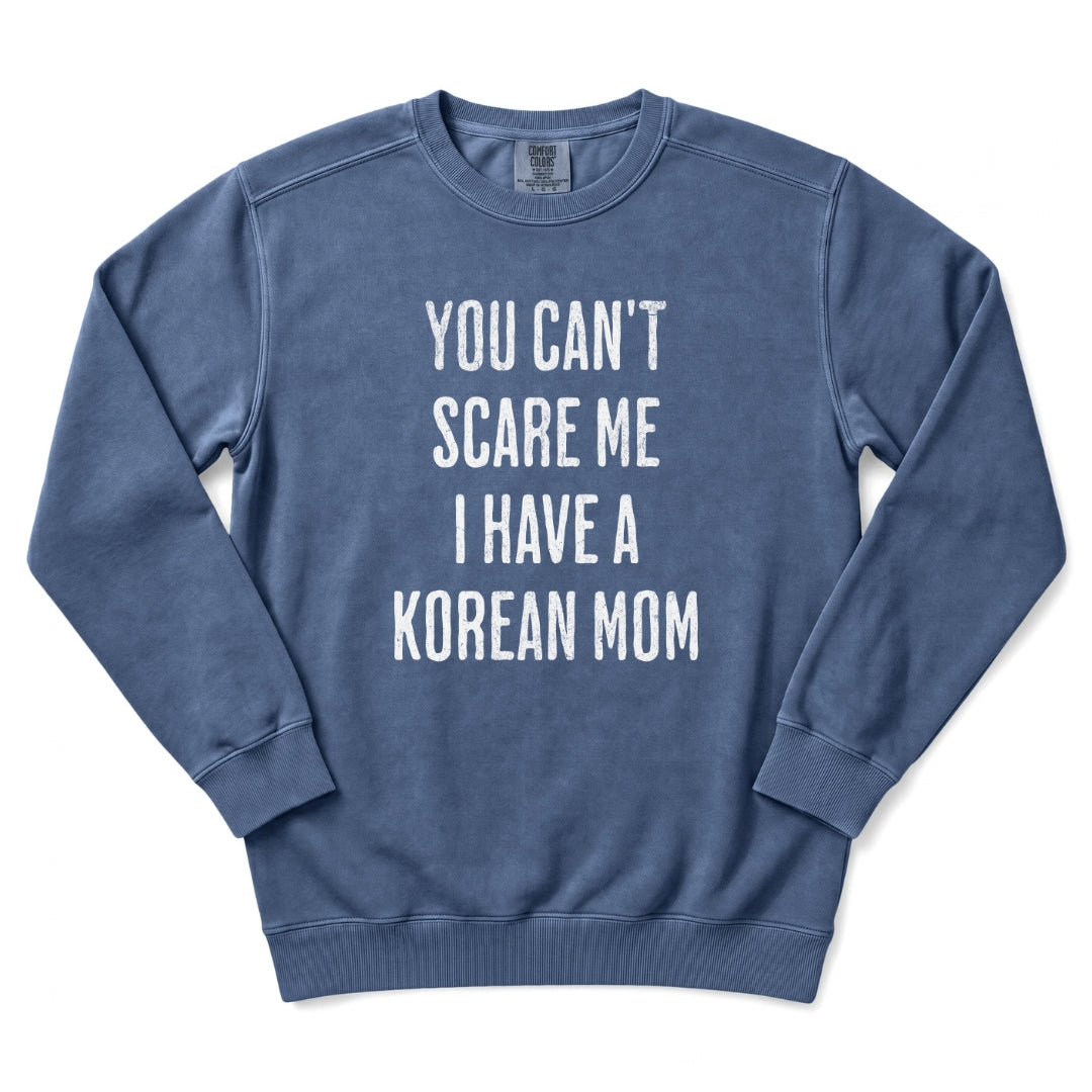 I Have a Korean Mom Sweatshirt