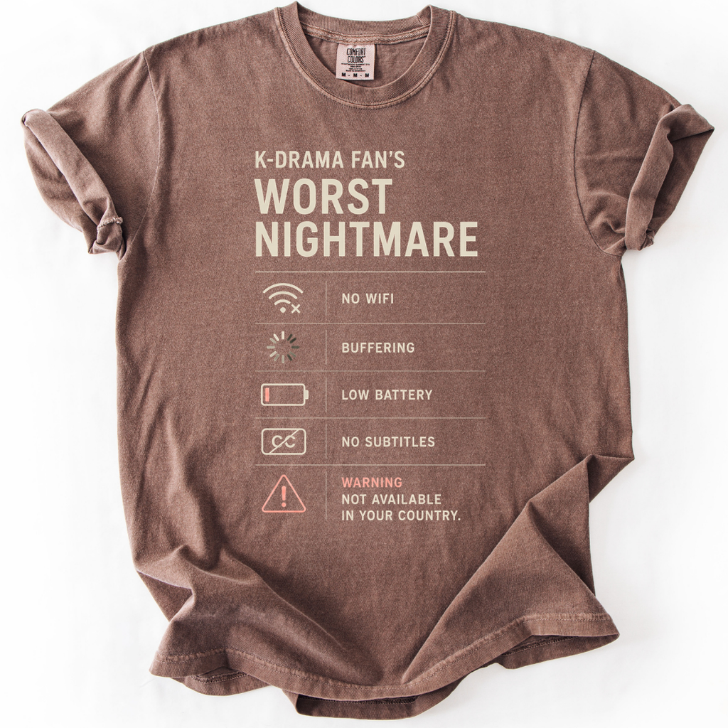 K-Drama Fan’s Worst Nightmare T-Shirt