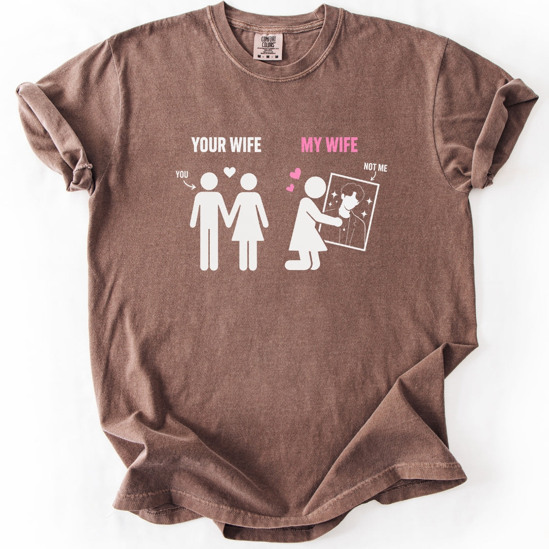 Your Wife vs My Wife | Funny KPop & KDrama Fan T-Shirt