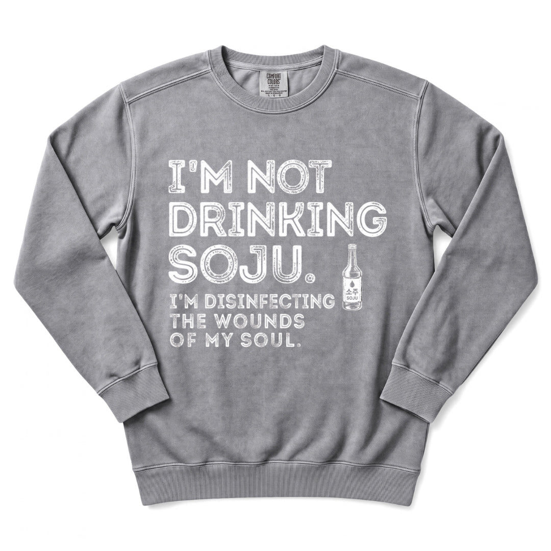 Disinfecting Wounds Of My Soul Soju Sweatshirt