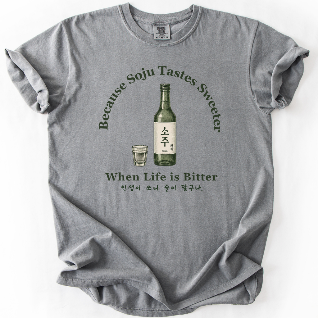 When Life is Bitter Soju T-shirt
