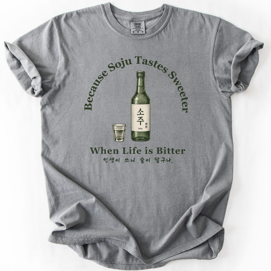 When Life is Bitter Soju T-shirt