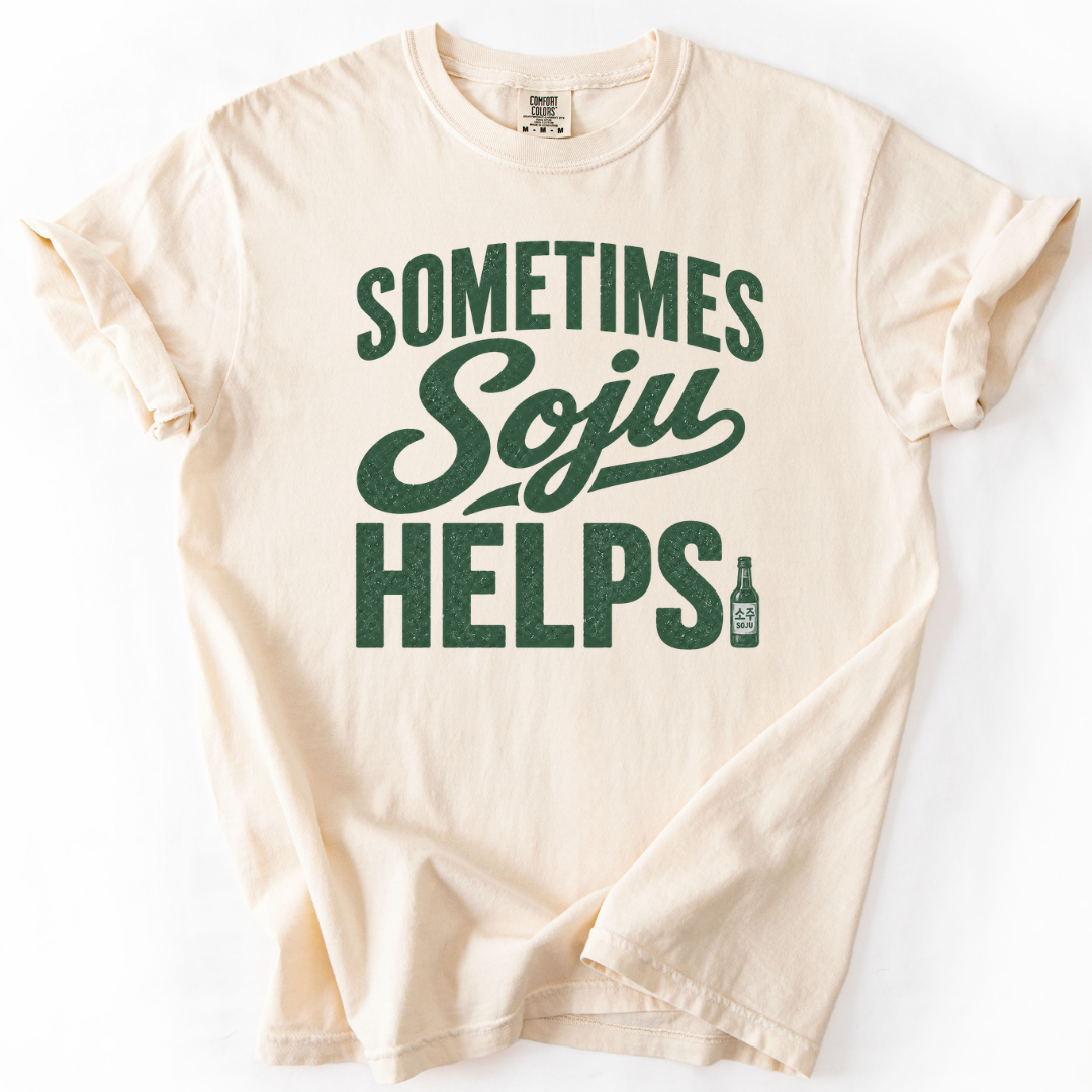 Sometimes Soju Helps T-shirt