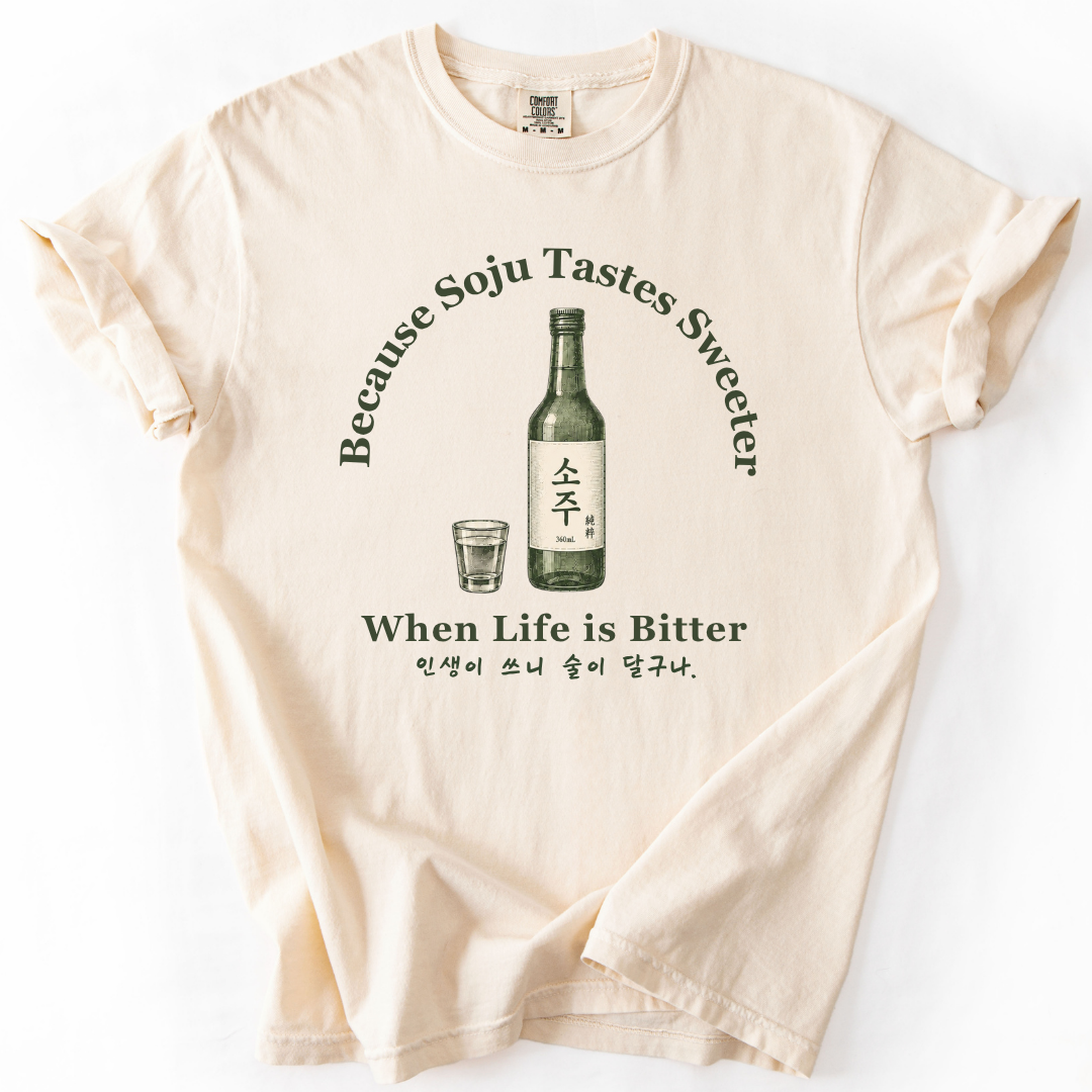 When Life is Bitter Soju T-shirt