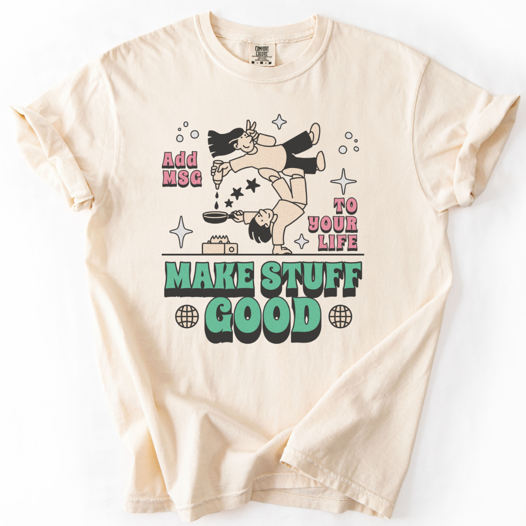 Make Stuff Good T-Shirt